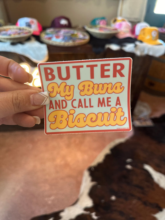 'butter my buns and call me a biscuit' slogan text sticker