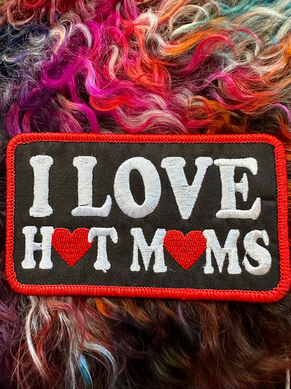 I LOVE HOT MOMS PATCH