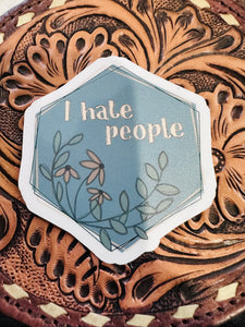 I HATE PEOPLE STICKER