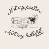 NOT MY PASTURE